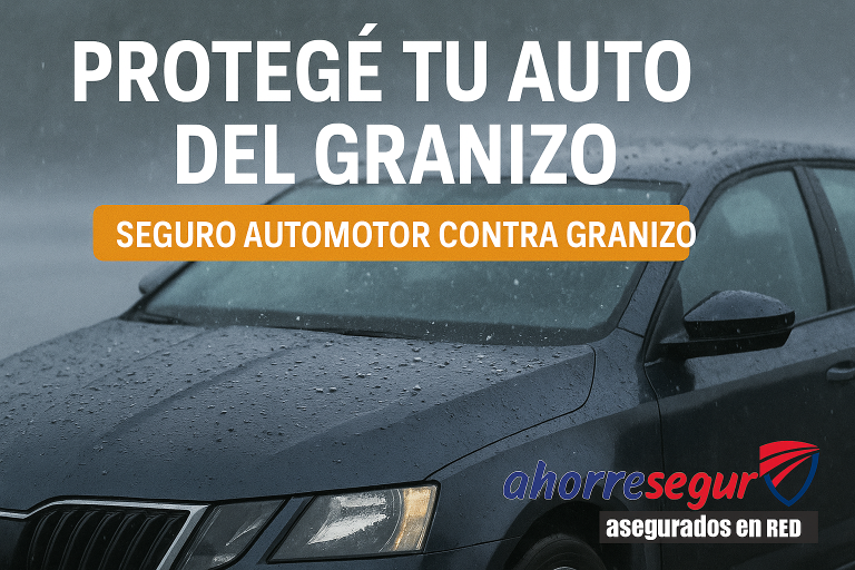 Seguro Automotor contra Granizo y Fenómenos Naturales 1 Seguro Automotor contra Granizo